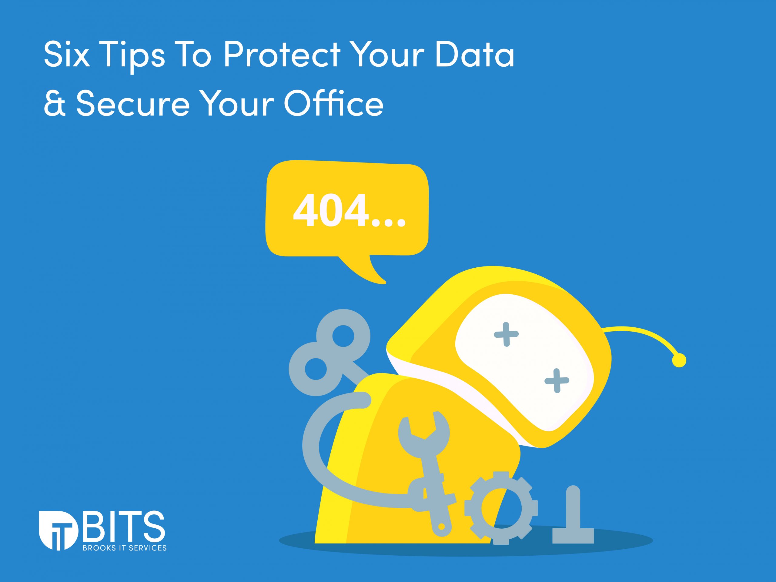 6 Tips To Protect Your Data & Secure Your Office [Infographic] - Brooks ...